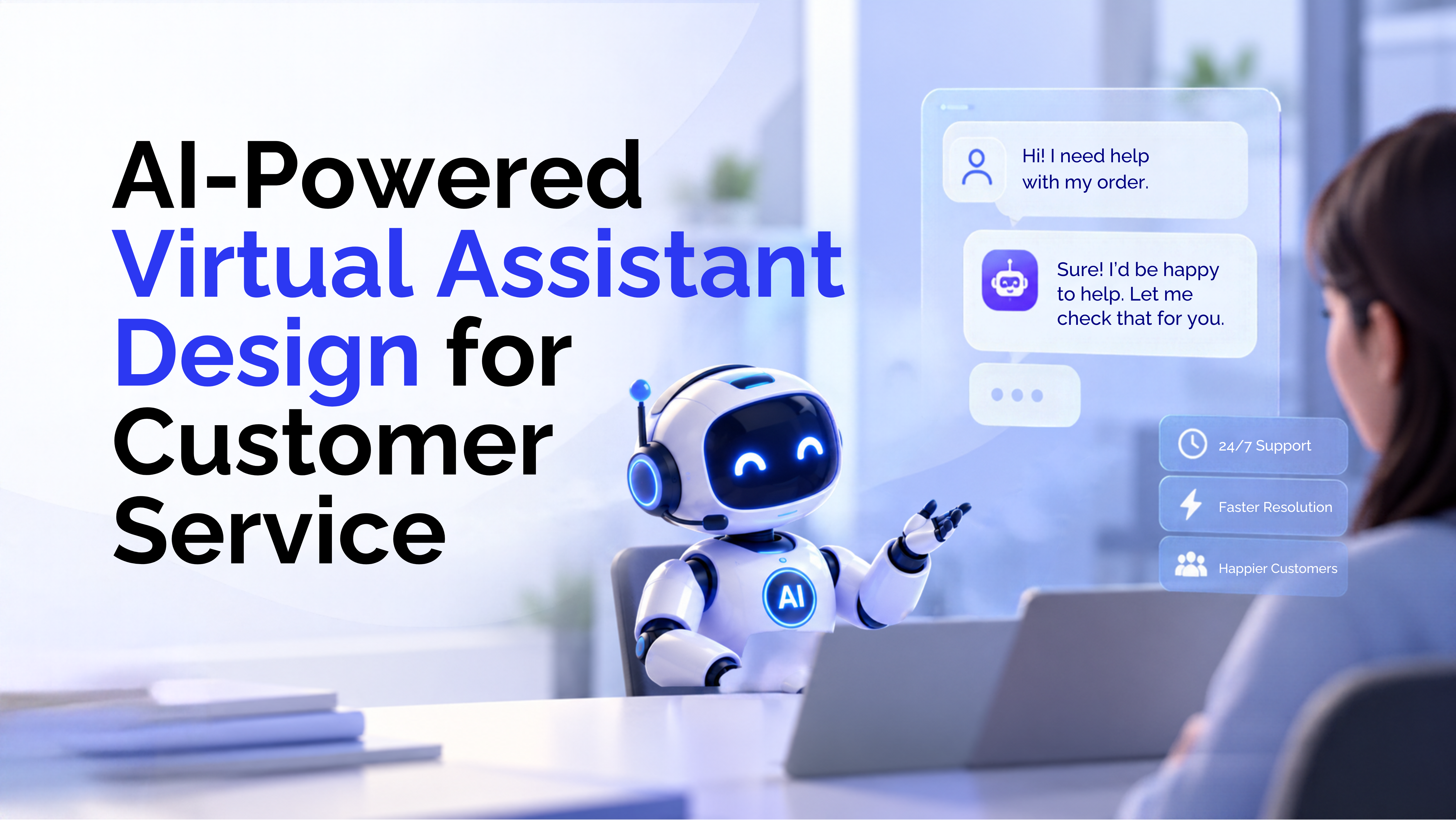 AI-Powered Virtual Assistant Design for Customer Service