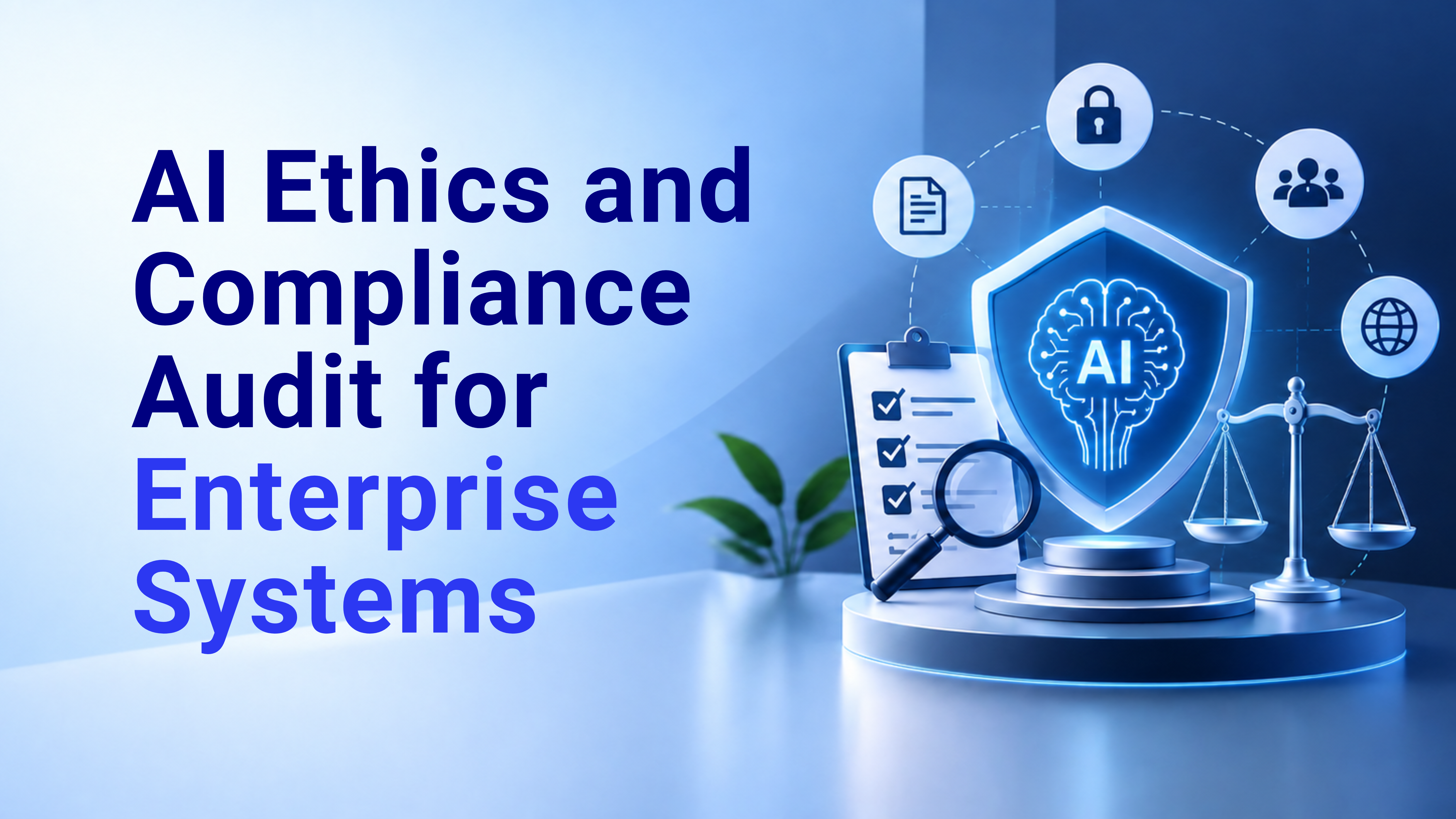 AI Ethics and Compliance Audit for Enterprise Systems